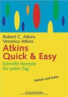 Atkins Quick & Easy: Schnelle Rezepte für jeden Tag Baden-Württemberg - Gengenbach Vorschau