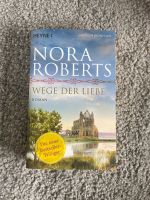 Nora Roberts: Wege der Liebe Nordrhein-Westfalen - Meckenheim Vorschau