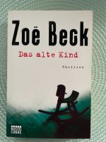 Zoe Beck Das alte Kind + Der frühe Tod Dortmund - Mengede Vorschau