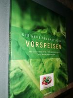 Neue gesunde Küche Vorspeisen Bunte Rezepte Gesundheit Wohlbefind Berlin - Pankow Vorschau