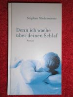 Buch Stephan Niederwieser - Denn ich wache über deinen Schlaf Sachsen-Anhalt - Halle Vorschau
