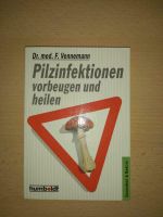 Pilzinfektions -  Buch Bayern - Germering Vorschau