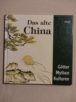 Das alte China: Götter, Mythen und Kulturen Hannover - Vahrenwald-List Vorschau