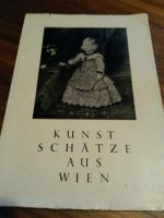 Kunstschätze aus Wien. Katalog. Tiroler Landesmuseum,1952 Baden-Württemberg - Bad Dürrheim Vorschau