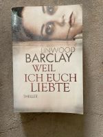 Linwood Barcley Weil ich euch liebte Nordrhein-Westfalen - Moers Vorschau