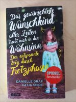 Das gewünschteste Wunschkind Wahnsinn Graf Trotzphase Bayern - Nittendorf  Vorschau