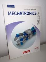 Mechatronics Matters 2nd edition Englisch für Mechatronik Bayern - Lauf a.d. Pegnitz Vorschau