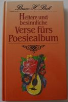 Heitere und besinnliche Verse fürs Poesiealbum; Bruno H. Bull, Bu Rheinland-Pfalz - Neustadt an der Weinstraße Vorschau