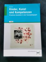 Kinder,Kunst und Kompetenzen 3.Auflage Dienstbier Sozialpädagogik Bayern - Memmingen Vorschau