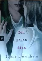 Ich gegen dich Buch Jenny Downham Brandenburg - Potsdam Vorschau