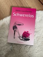 Ildiko von Kürthy Schwerelos Roman Frauenroman gebunden wie neu Baden-Württemberg - Burladingen Vorschau