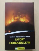 Isabel Holocher-Knosp ~ Tatort Hohenzollern: Schwabenkrimi Baden-Württemberg - Herrenberg Vorschau