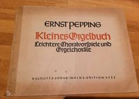 Orgelnoten "Kleines Orgelbuch" (Ernst Pepping) Rheinland-Pfalz - Lambrecht (Pfalz) Vorschau