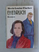 Ehebruch, Roman von Marie Louise Fischer, Hardcover Buch Nordrhein-Westfalen - Castrop-Rauxel Vorschau