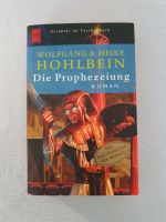 Buch Die Prophezeiung von Wolfgang & Heike Hohlbein Essen - Essen-Ruhrhalbinsel Vorschau