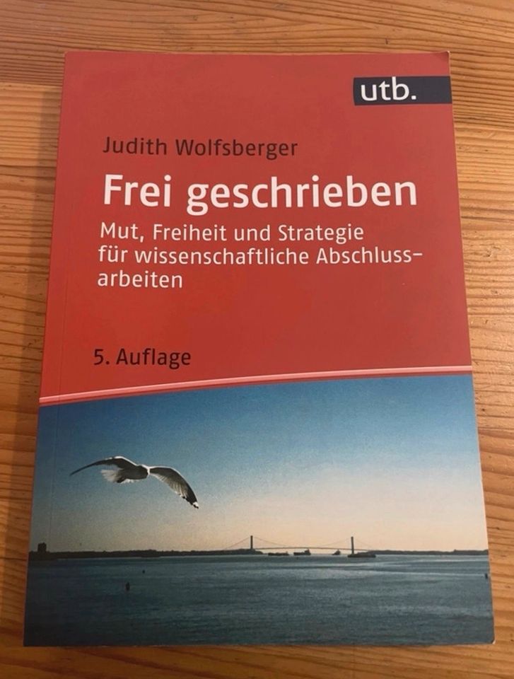 Frei geschrieben von Judith Wolfsberger 5.Auflage in Oberhausen