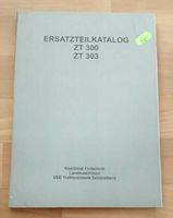 ZT 300 ZT 303 Ersatzteil Katalog Dresden - Klotzsche Vorschau