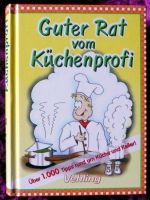 Guter Rat vom Küchenprofi über 1000 Tipps rund um Küche und Kelle Rheinland-Pfalz - Niederfischbach Vorschau