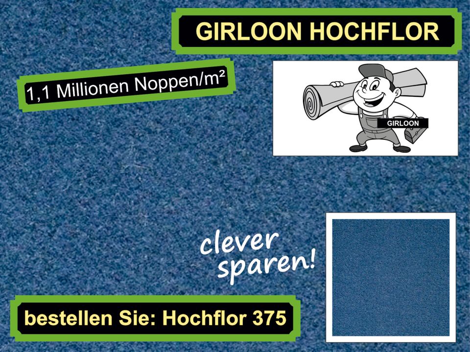 Teppichboden Girloon Hochflor versandkostenfrei in Deutschland in Osloß