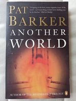 Another World - Pat Barker Bielefeld - Stieghorst Vorschau