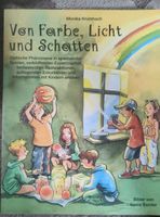 Von Farbe, Licht und Schatten Ökotopia Verlag Baden-Württemberg - Überlingen Vorschau