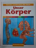 ☆ NEUWERTIG ☆ Buch ☆ Unser Körper ☆ Kinder entdecken die Welt ☆ Baden-Württemberg - Heilbronn Vorschau