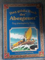 DDR Buch "Das große Buch der Abenteuer -Eine phatastische Reise" Brandenburg - Wittstock/Dosse Vorschau