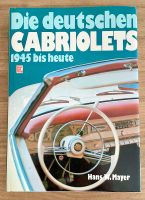 Motor Buch Verlag Mayer Die deutschen Cabriolet s 1945 bis heute Rheinland-Pfalz - Neuwied Vorschau