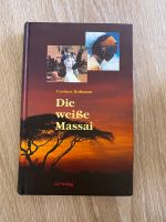 Die weiße Massai Buch Baden-Württemberg - Nürtingen Vorschau