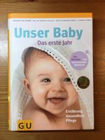 Dagmar von Cramm: Unser Baby, das erste Jahr (GU Baby) Bayern - Bamberg Vorschau