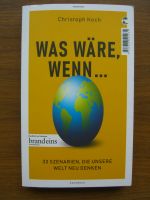 Christoph Koch : Was wäre, wenn ... Düsseldorf - Bilk Vorschau