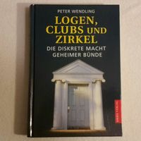 Peter Wendling - Logen, Clubs und Zirkel (Geheimbünde Freimaurer) Nordrhein-Westfalen - Königswinter Vorschau