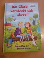 Das Glück versteckt sich überall - Geschichten zu Erstkommunion Rheinland-Pfalz - Worms Vorschau