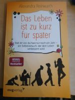 Bestseller Buch Roman Das Leben ist zu kurz für später Reinwarth Nürnberg (Mittelfr) - Südstadt Vorschau