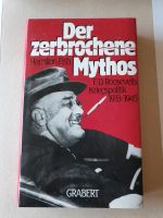 Der zerbrochene Mythos, Hamilton Fish. F. D. Roodevelts Kriegspol Bayern - Krombach Vorschau