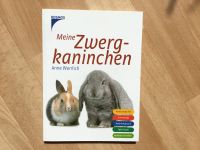 Buch  *Meine Zwergkaninchen* Sachsen - Zwickau Vorschau