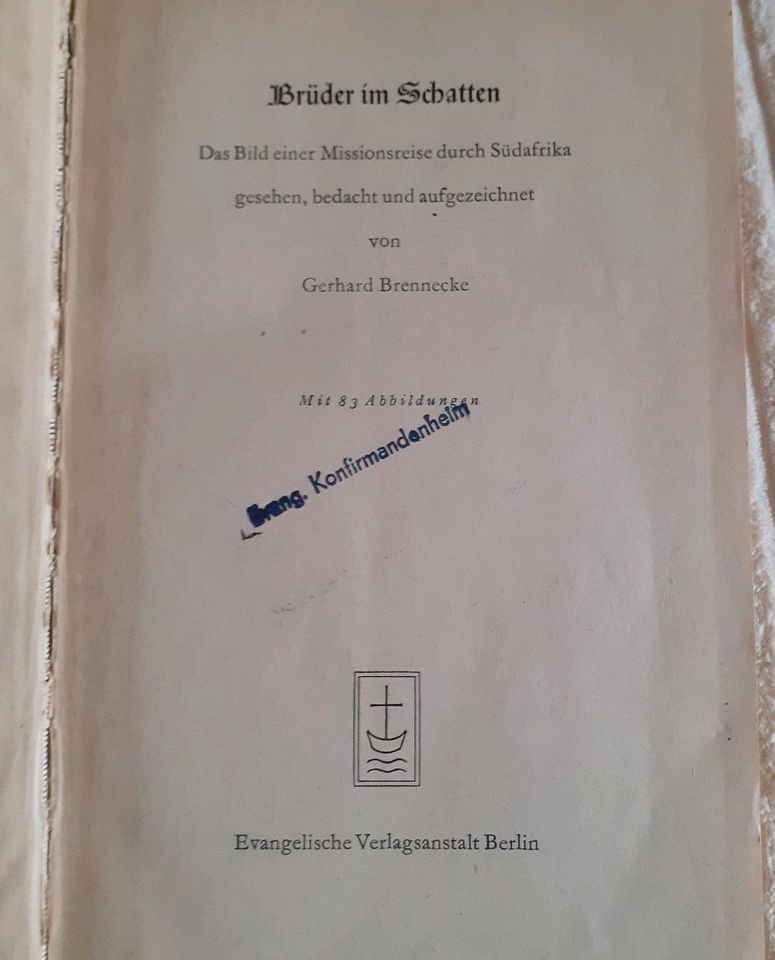 "Brüder im Schatten"Missionsreise Südafrika 1954 Brennecke☆DDR☆ in Worbis