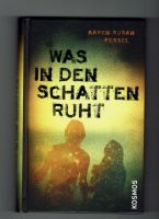 Was in den Schatten ruht - Karen Susan Fessel München - Moosach Vorschau