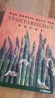 Das große Buch der Vegetarischen Küche Baden-Württemberg - Talheim Neckar Vorschau