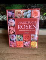 Handbuch der Rosen   Die schönsten Rosen von A -Z Neuwertig Hessen - Wächtersbach Vorschau