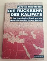 Die Rückkehr des Kalifats: Der Islamische Staat ...-Napoleoni L. Baden-Württemberg - Ludwigsburg Vorschau