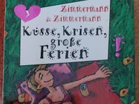 Buch "Küsse, Krisen, große Ferien" von Zimmermann & Zimmermann Bayern - Karlstadt Vorschau
