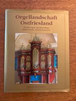 Orgellandschaft Ostfriesland- Vogel/Ruge/Noah/Stromann Niedersachsen - Norden Vorschau