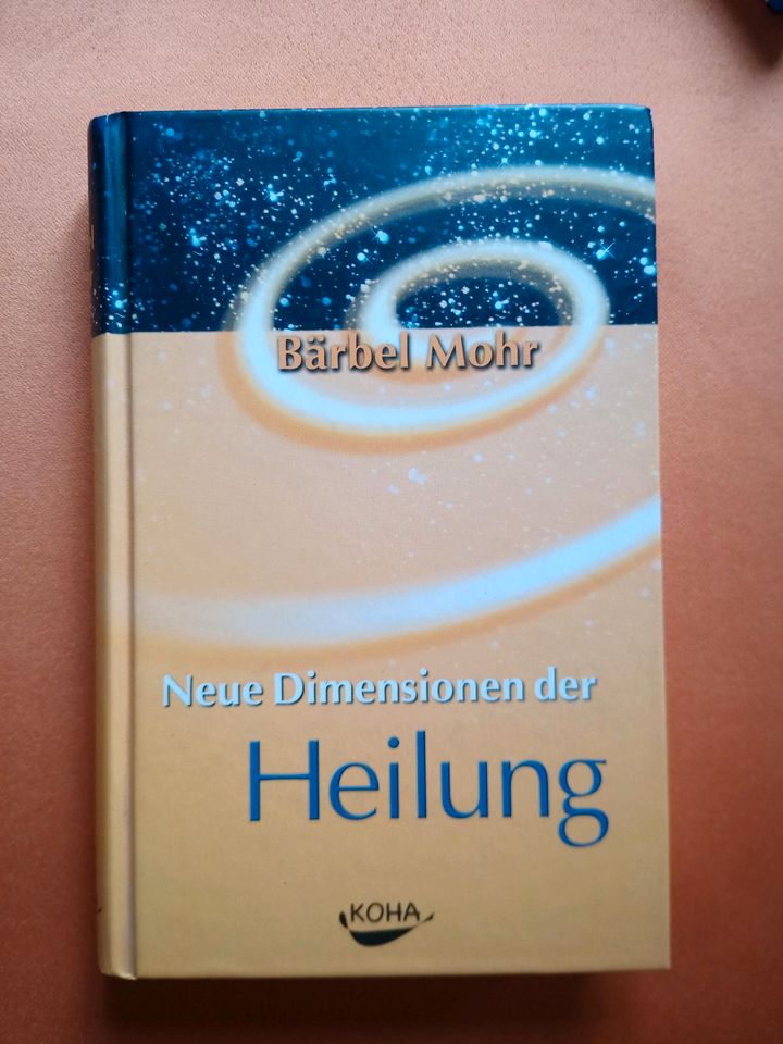 Neue Dimensionen der Heilung - Bärbel Mohr in Seelitz