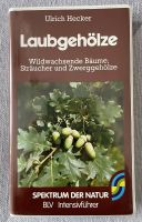 Laubgehölze  Dr. U. Hecker BLV Intensivführer Rheinland-Pfalz - Keidelheim Vorschau