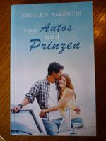 Nicole S. Valentin - Von Autos und Prinzen - Liebesroman Nordrhein-Westfalen - Gummersbach Vorschau