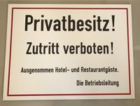 Schild Privatbesitz, Zutritt verboten, Hotel- und Restaurantgäste Niedersachsen - Bad Bevensen Vorschau