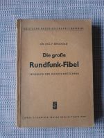 Die große Rundfunk-Fibel Lehrbuch, Radio-Bücherei v. 1950 Nordrhein-Westfalen - Willich Vorschau