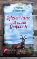 Benno Liebheit: Letzter Tanz mit einem Geißbock - Pfalz - Krimi Dresden - Neustadt Vorschau