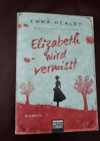Elizabeth wird vermisst  Emma Healey  Roman Nordrhein-Westfalen - Monheim am Rhein Vorschau